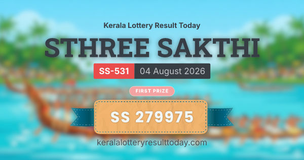 STHREE SAKTHI SS-531 Draw Announced: Rs 1 Crore First Prize